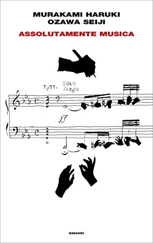 Assolutamente musica di [Murakami Haruki,, Ozawa Seiji,]