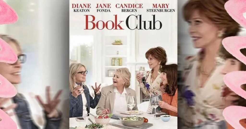 Book Club - tutto può succedere, quando leggere un libro ti cambia la vita