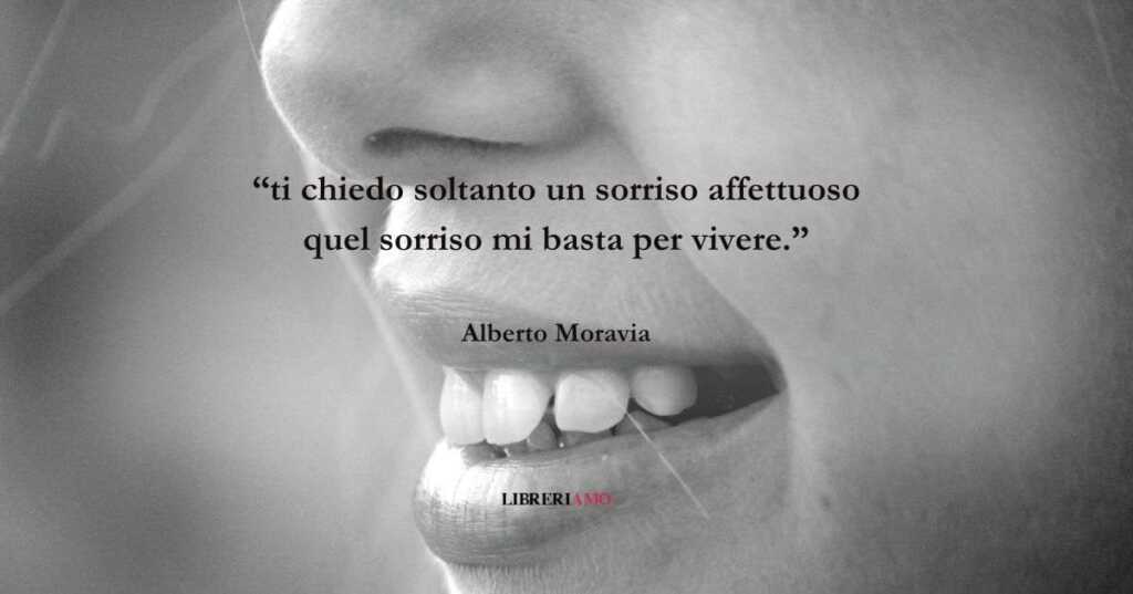 I versi di Alberto Moravia sull'importanza del sorriso