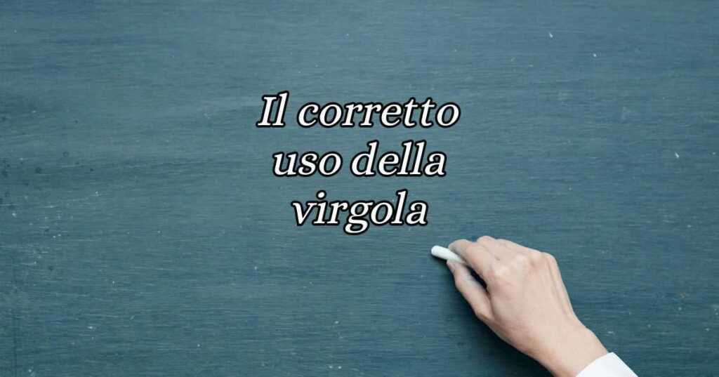 La virgola, gli errori più comuni da evitare nell'utilizzo