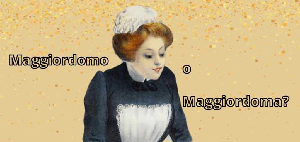 corretto-dire-maggiordoma-crusca-1201-568
