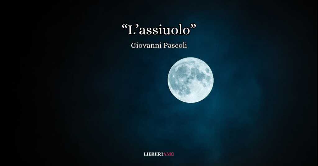 "L'assiuolo" di Pascoli, la poesia che celebra le piccole cose della vita