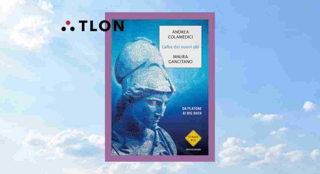 “L’alba dei nuovi dèi”, il nuovo libro di Tlon per parlare della nostra contemporaneità