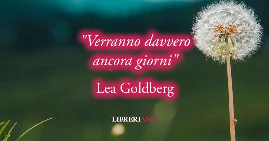 "Verranno davvero ancora giorni", poesia per la pace di Lea Goldberg