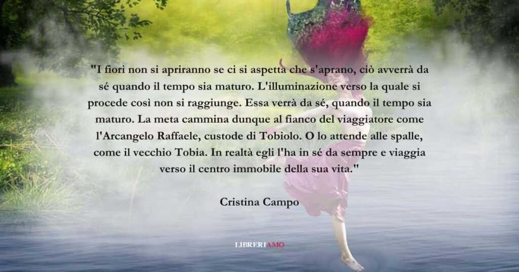 Una frase di Cristina Campo sull'attesa e sul valore della pazienza
