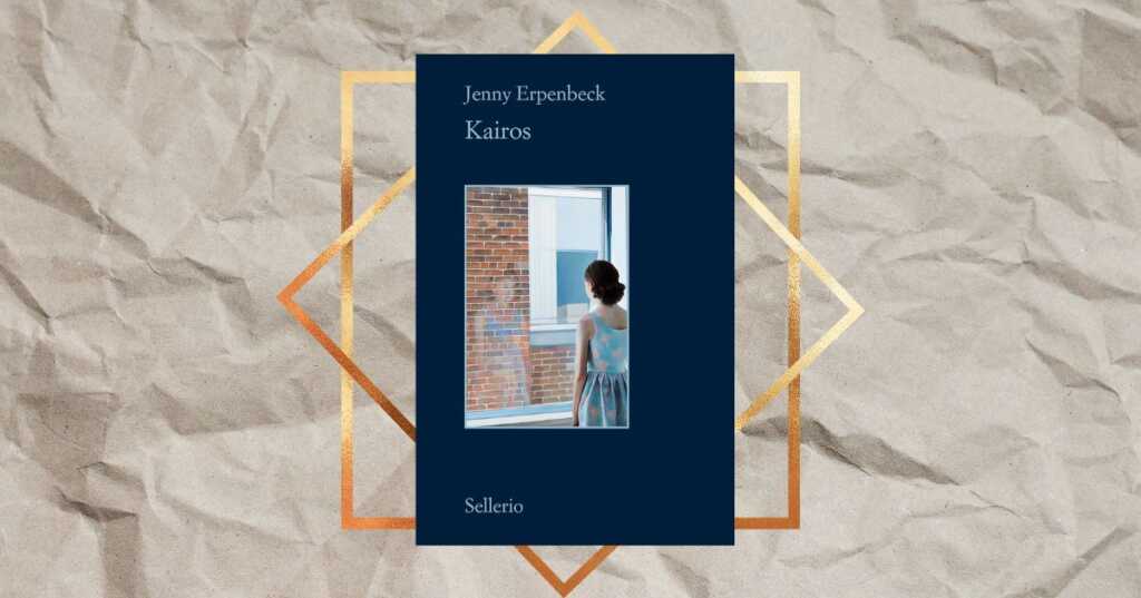 “Kairos” di Jenny Erpenbeck, il caso editoriale del 2024 arriva in Italia con Sellerio