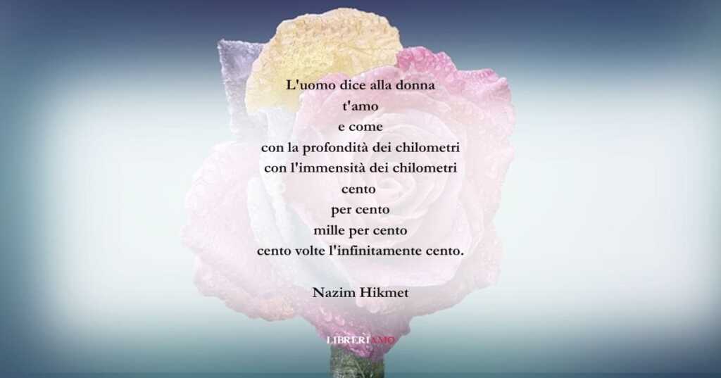 I versi di Nazim Hikmet per dire addio ad un amore