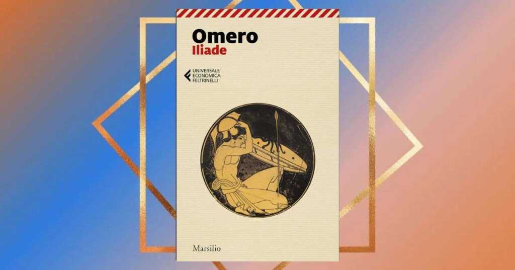 L’Iliade di Omero, un pilastro della letteratura occidentale