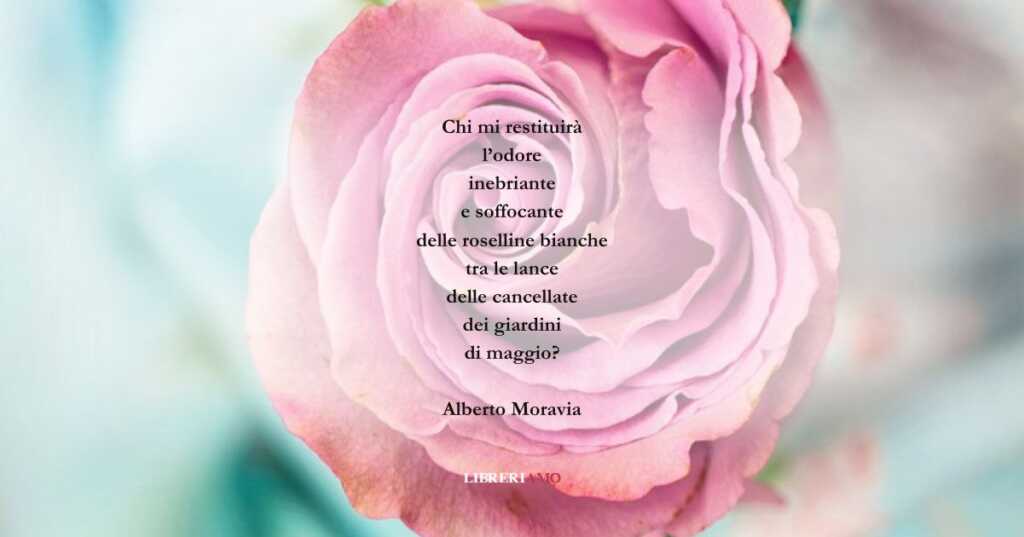 I versi di Alberto Moravia sul ricordo della felicità passata
