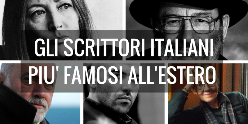 Gli scrittori italiani più famosi all'estero