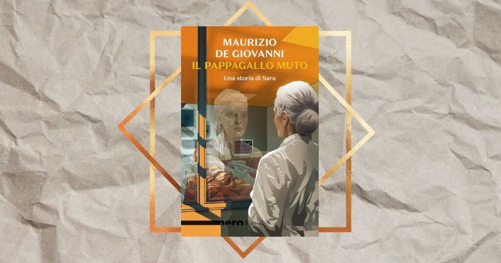 “Il pappagallo muto”, Maurizio De Giovanni torna in libreria con un’amatissima protagonista