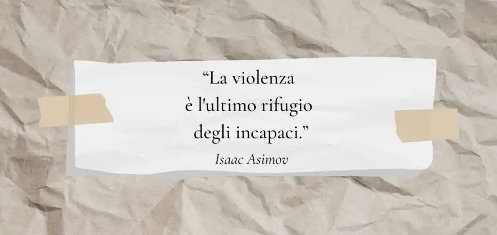 Cos’è la violenza secondo Isaac Asimov