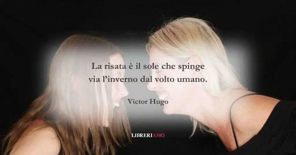 Una frase di Victor Hugo sull'importanza della risata