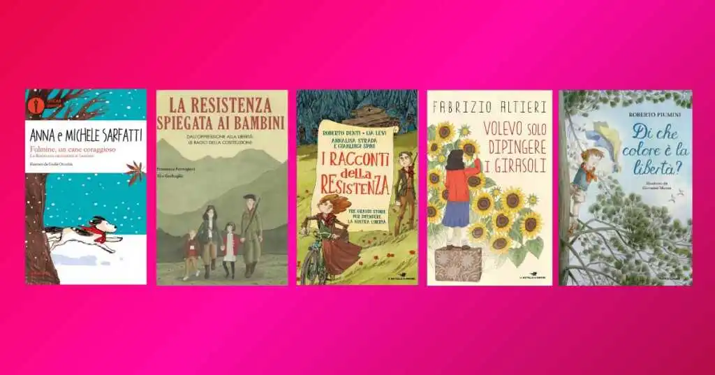 5 libri da leggere per spiegare la Resistenza ai bambini
