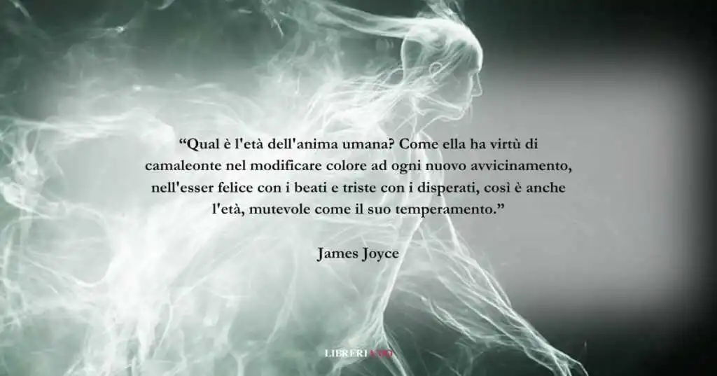 Una frase di James Joyce sulla natura dell'anima umana